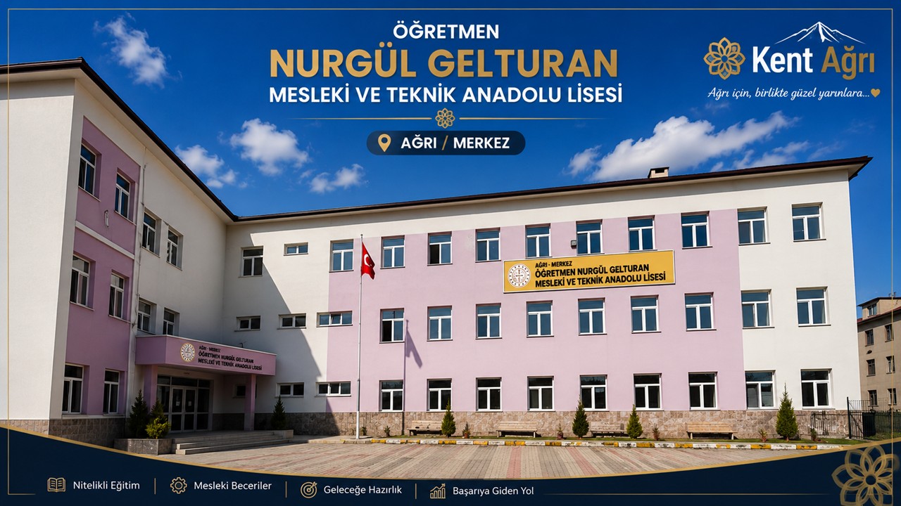 Öğretmen Nurgül Gelturan Mesleki ve Teknik Anadolu Lisesi Merkez