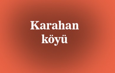 Karahan ( Qerexan ) Tutak