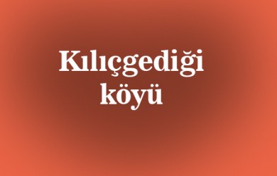 Kılıçgediği Tutak