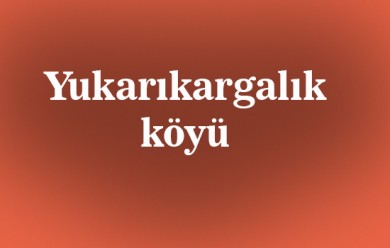 Yukarıkargalık (Tutak)